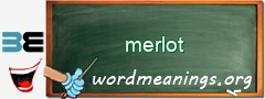 WordMeaning blackboard for merlot